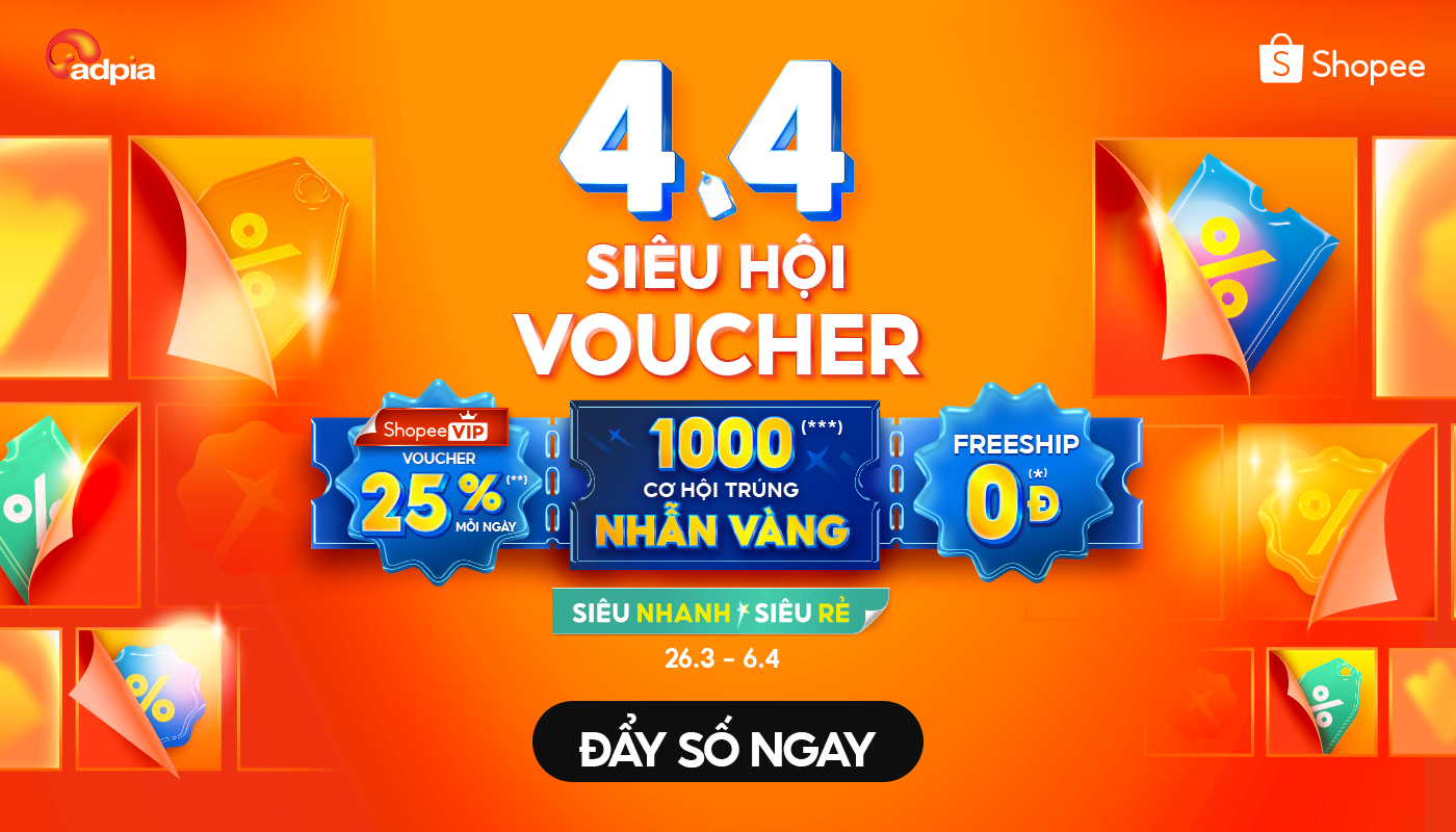 4.4 SIÊU HỘI VOUCHER (26.3 – 6.4)